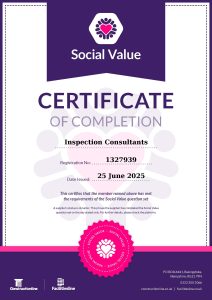A certificate of completion for Social Value, highlighting accreditations, awarded to Inspection Consultants, registration number 1327939, dated 25 June 2025, with logos and contact details at the bottom. Rewritten in British English: Certificate of Completion for Social Value, detailing accreditations, awarded to Inspection Consultants (registration number 1327939), dated 25 June 2025. Logos and contact information appear at the foot of the document.